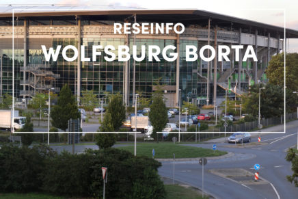Reseinfo – Wolfsburg borta